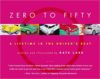 Zero to Fifty: A Lifetime in the Drivers Seat